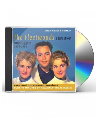 The Fleetwoods I BELIEVE - UNPLUGGED 1959-1961 CD $13.27 CD