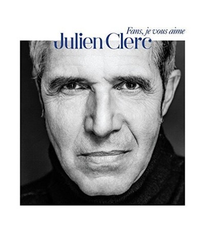 Julien Clerc FANS JE VOUS AIME CD $30.45 CD