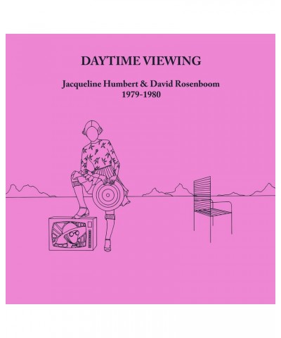 Jacqueline Humbert & David Rosenboom DAYTIME VIEWING Vinyl Record $4.19 Vinyl