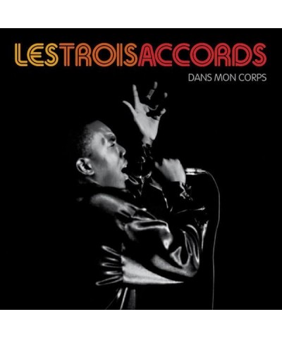 Les Trois Accords ‎/ Dans Mon Corps - CD $23.01 CD