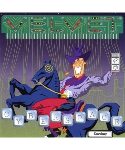 Velvet CYBERSPACE COWBOY CD $11.69 CD