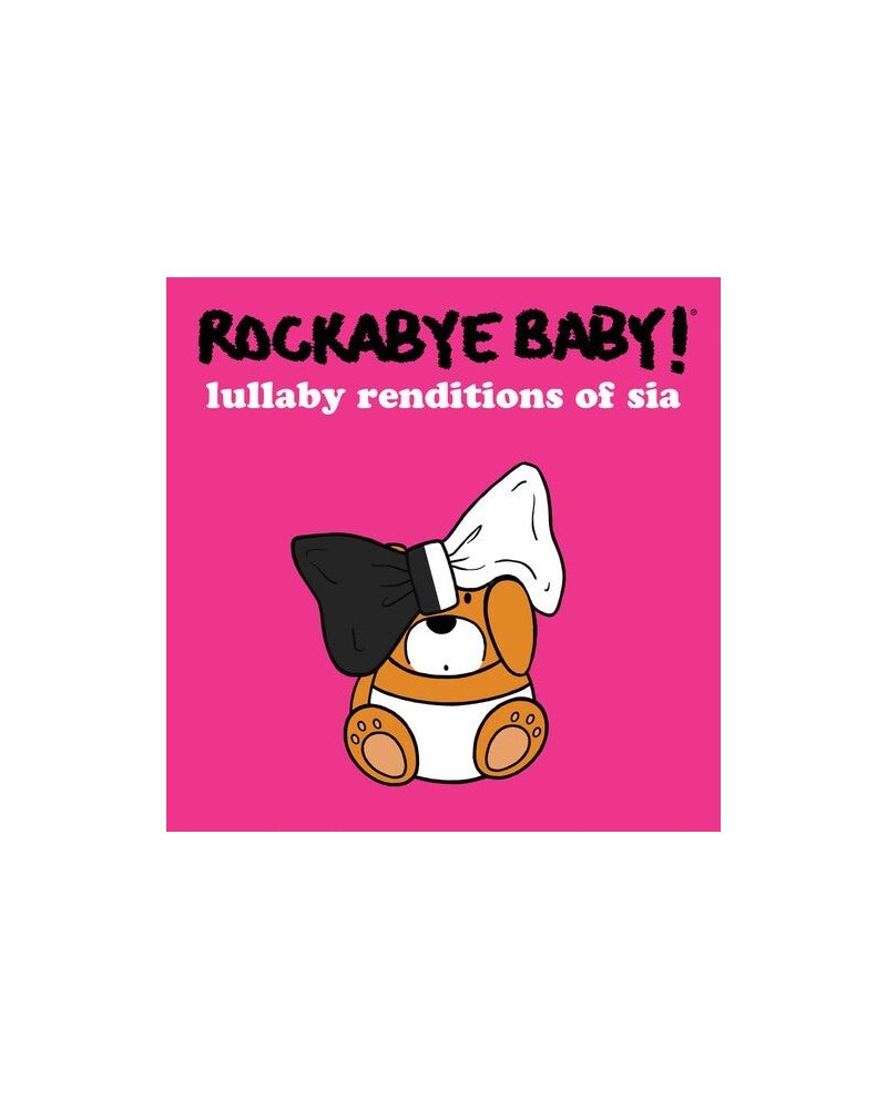 Rockabye Baby! LULLABY RENDITIONS OF SIA CD $18.48 CD