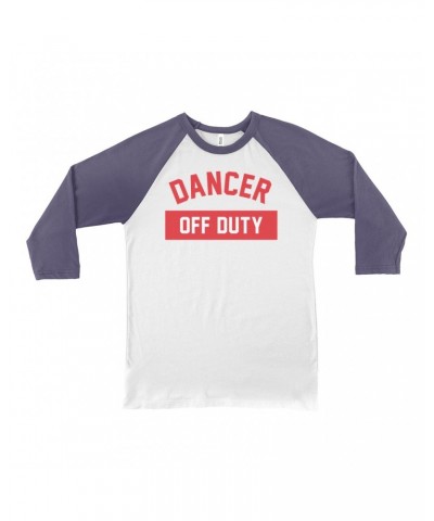 Music Life - Dancer 3/4 Sleeve Baseball Tee | Dancer Off Duty Shirt $6.50 Shirts