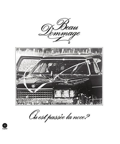 Beau Dommage OU EST PASSE LA NOCE Vinyl Record $10.44 Vinyl