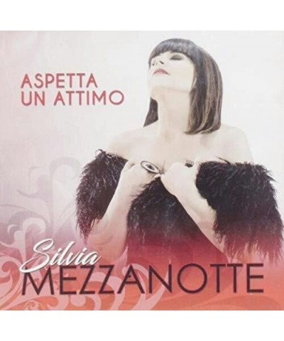 Silvia Mezzanotte ASPETTA UN ATTIMO CD $6.57 CD